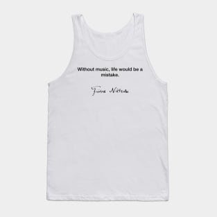 Without music life - Friedrich Nietzsche Tank Top